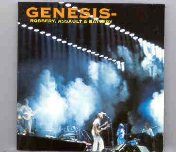 P. Gabriel / GENESIS / P. Collins – Robbery , Assault & Battery ( BBC Broadc. Earls Court , 6/24/77 ) ( 2 CD SET ) front cover P. Gabriel / GENESIS / P. Collins - Robbery , Assault & Battery ( BBC Broadc. Earls Court , 6/24/77 ) ( 2 CD SET ) front cover