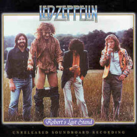 Led Zeppelin - Robert's Last Stand ( 2 CD set ) Knebworth Festival , August 11th , 1979 )