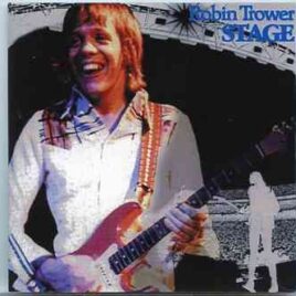 Robin Trower - Stage  ( Live at Shibuya Kokaido , Tokyo , Japan , January 28th , 1977 ) front cover