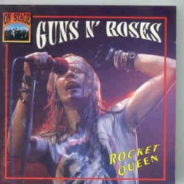 Guns N' Roses - Rocket Queen  ( On Stage Recs ) ( Los Angeles 1988 ) front cover