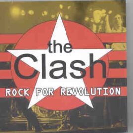 The Clash - Rock For Revolution ( 20 Outtakes And Alternate Versions ) front cover