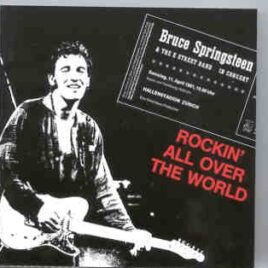 Bruce Springsteen - Rockin' All Over The World ( Zurich , April 11th , 1981 )  ( Great Dane ) front cover