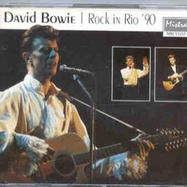 David Bowie - Rock in Rio 1990  ( 2 CD set ) ( Mistral ) ( Rio de Janeiro , Brazil , 1990 ) front cover
