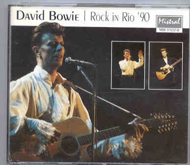 David Bowie – Rock in Rio 1990 ( 2 CD set ) ( Mistral ) ( Rio de Janeiro , Brazil , 1990 ) front cover David Bowie - Rock in Rio 1990 ( 2 CD set ) ( Mistral ) ( Rio de Janeiro , Brazil , 1990 ) front cover