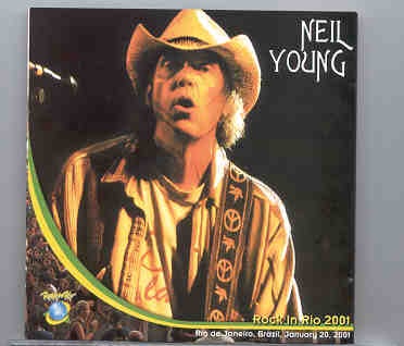 Neil Young / CSNY – Rock In Rio 2001 ( 2 CD set ) ( January 20th , 2001 , Rio de Janeiro , Brazil ) front cover Neil Young / CSNY - Rock In Rio 2001 ( 2 CD set ) ( January 20th , 2001 , Rio de Janeiro , Brazil ) front cover