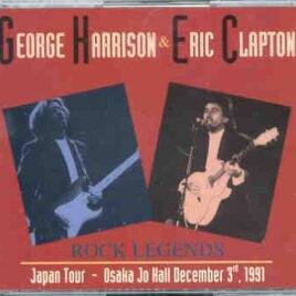 George Harrison - Rock Legends Japan Tour ( 2 CD set ) ( With E. Clapton , Osaka , Japan ,  Dec 3rd , 1991 )( Mistral ) front cover