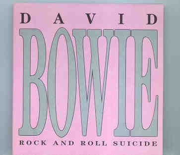 David Bowie – Rock ‘ N ‘ Roll Suicide ( Great Dane ) front cover David Bowie - Rock ' N ' Roll Suicide ( Great Dane ) front cover