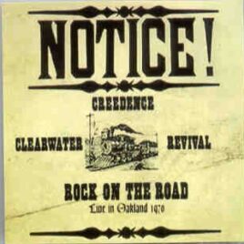 Creedence Clearwater Revival / John Fogerty - Rock On The Road ( January 31st , 1970 , Oakland Coliseum , CA + Bonustracks Woodstock '69 ) front cover