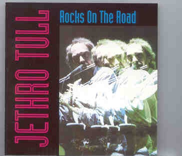 Jethro Tull – Rocks On The Road ( 2 CD SET ) front cover Jethro Tull - Rocks On The Road ( 2 CD SET ) front cover
