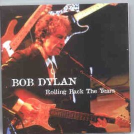 Bob Dylan - Rolling Back The Years ( Guildhall , 2000 )( 2 CD set ) front cover