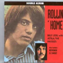 Billy Joel - Rollin' Home  ( With Atila/The Hassles ) front cover