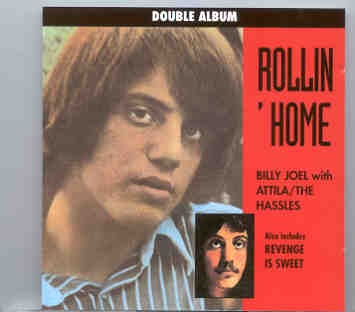 Billy Joel – Rollin’ Home ( With Atila/The Hassles ) front cover Billy Joel - Rollin' Home ( With Atila/The Hassles ) front cover