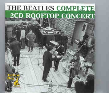 The Beatles – Rooftop Concert ( 2 CD set ) ( Yellow Dog ) front cover The Beatles - Rooftop Concert ( 2 CD set ) ( Yellow Dog ) front cover