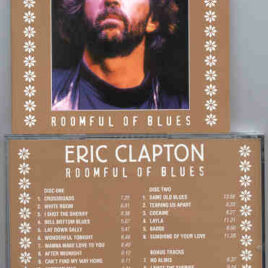 Eric Clapton - Roomful Of Blues ( 2 CD set )( Statenhal , The Hague , Netherlands , July 6th , 1989 )