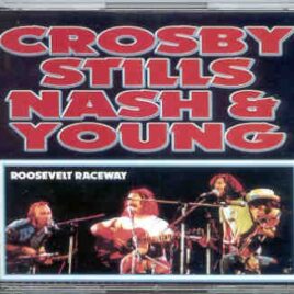 Neil Young / CSNY - Roosevelt Raceway ( 3 CD set ) ( CSN & Y , Long Island , Sep. 8th , 1974 ) front cover