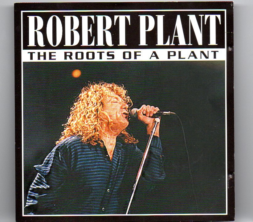 Led Zeppelin – The Roots Of A Plant ( Robert Plant Live In New York , May 31st , 2001 ) front cover Led Zeppelin - The Roots Of A Plant ( Robert Plant Live In New York , May 31st , 2001 ) front cover