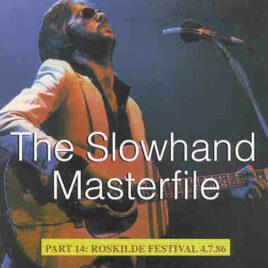 Eric Clapton - Roskilde Festival 1986 ( 2 CD set ) ( Denmark , July 4th , 1986 )
