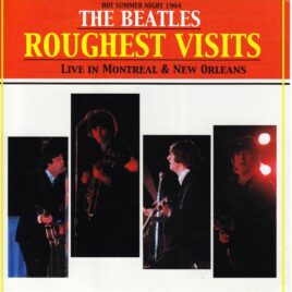 The Beatles - Roughest Visits ( Live In Montreal & new Orleans Hot Summer Night 1964 )