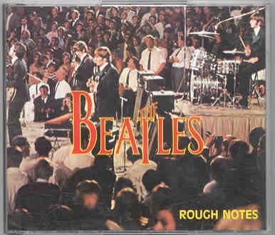The Beatles – Rough Notes ( 2 CD SET ) ( Double Time Discs ) front cover The Beatles - Rough Notes ( 2 CD SET ) ( Double Time Discs ) front cover