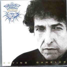 Bob Dylan - Roving Gambler ( 2 CD set ) ( Centennial Park Parade , Sydney , Australia , March 25th , 2001 ) front cover