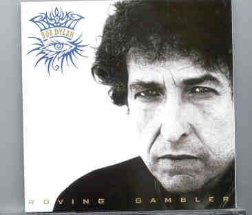 Bob Dylan – Roving Gambler ( 2 CD set ) ( Centennial Park Parade , Sydney , Australia , March 25th , 2001 ) front cover Bob Dylan - Roving Gambler ( 2 CD set ) ( Centennial Park Parade , Sydney , Australia , March 25th , 2001 ) front cover