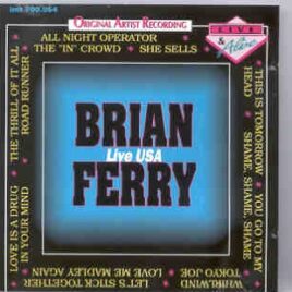 Brian Ferry & Roxy Music - Brian Ferry Live In The USA ( New York Concerts 1975 & 1977 ) front cover