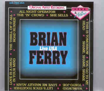 Brian Ferry & Roxy Music – Brian Ferry Live In The USA ( New York Concerts 1975 & 1977 ) front cover Brian Ferry & Roxy Music - Brian Ferry Live In The USA ( New York Concerts 1975 & 1977 ) front cover