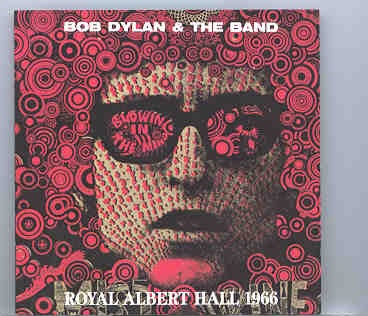 Bob Dylan – Royal Albert Hall 1966 ( Swingin’ Pig ) ( Royal Albert Hall , London , UK , May 27th , 1966 ) front cover Bob Dylan - Royal Albert Hall 1966 ( Swingin' Pig ) ( Royal Albert Hall , London , UK , May 27th , 1966 ) front cover