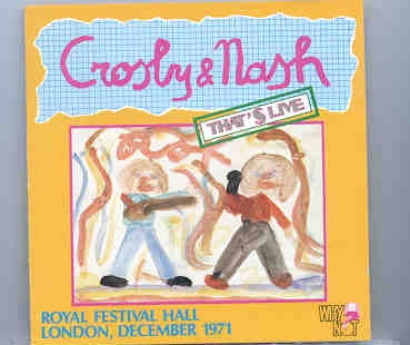 Neil Young / CSNY – Royal Festival Hall ( London , UK , December 1971 ) front cover Neil Young / CSNY - Royal Festival Hall ( London , UK , December 1971 ) front cover
