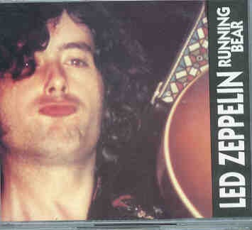 Led Zeppelin – Running Bear ( 2 CD SET ) ( Live In Amsterdam , Holland , May 27th , 1972 front cover Led Zeppelin - Running Bear ( 2 CD SET ) ( Live In Amsterdam , Holland , May 27th , 1972 front cover