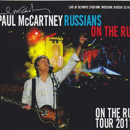Paul McCartney - Russians On The Run ( 3 CD + 1 DVD ) ( NOW DISC ) ( Olympic Stadium , Moscow , Russia , December 14th , 2011 )