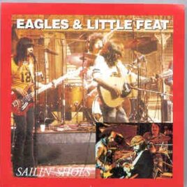 Little Feat - Sailin' Shoes ( with The Eagles ) ( Oil Well ) front cover