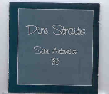 Dire Straits – San Antonio 1985 ( Living Legend ) ( 2 CD SET ) ( San Antonio , Texas , August 16th , 1985 ) front cover Dire Straits - San Antonio 1985 ( Living Legend ) ( 2 CD SET ) ( San Antonio , Texas , August 16th , 1985 ) front cover