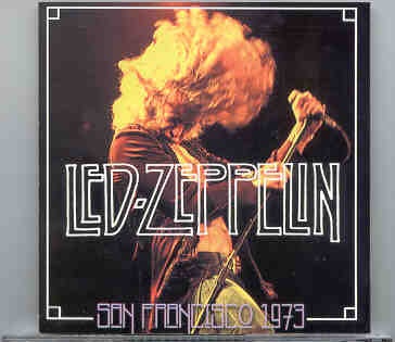 Led Zeppelin – San Francisco 1973 ( Live at The Kezar Stadium , San Francisco , CA , USA , 02 / 06 / 73 ) front cover Led Zeppelin - San Francisco 1973 ( Live at The Kezar Stadium , San Francisco , CA , USA , 02 / 06 / 73 ) front cover