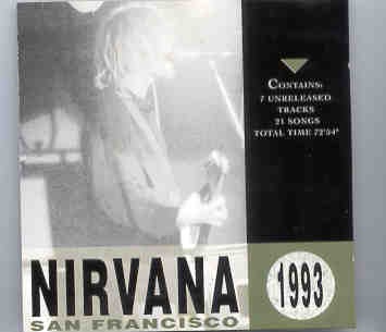 Nirvana – San Francisco 1993 ( Live Storm ) front cover Nirvana - San Francisco 1993 ( Live Storm ) front cover