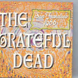 Grateful Dead - Live In San Francisco 1966 ( WPOCM ) front cover