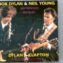 Bob Dylan - San Francisco Bay Blues  ( 2 CD SET )( With Neil Young and Eric Clapton ) front cover
