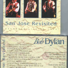 Bob Dylan - San Jose Revisited ( KTS ) ( San Jose State University , May 9th , 1992 )
