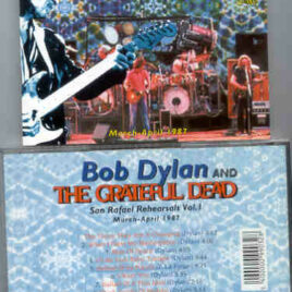 Bob Dylan - San Rafael Rehearsals vol. 1 ( Yellow Dog ) ( with Grateful Dead , March / April 1987 )