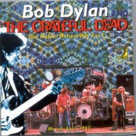 Bob Dylan - San Rafael Rehearsals vol. 1 ( Yellow Dog ) ( with Grateful Dead , March / April 1987 ) front cover