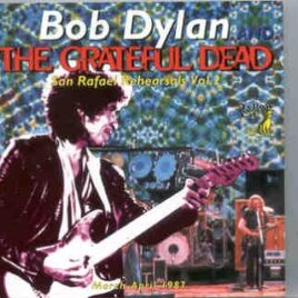 Bob Dylan - San Rafael Rehearsals vol. 2 ( Yellow Dog ) ( with Grateful Dead , March / April 1987 ) front cover