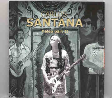 Santana – Yaleo ( Pasadena , California , April 2000 ) front cover Santana - Yaleo ( Pasadena , California , April 2000 ) front cover