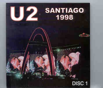 U2 – Santiago 1998 Part One ( Live at Estadio Nacional , Santiago , Chile , February 10th , 1998 ) front cover U2 - Santiago 1998 Part One ( Live at Estadio Nacional , Santiago , Chile , February 10th , 1998 ) front cover
