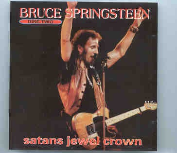 Bruce Springsteen – Satan’s Jewel Crown Vol. 2 ( Big Music ) front cover Bruce Springsteen - Satan's Jewel Crown Vol. 2 ( Big Music ) front cover