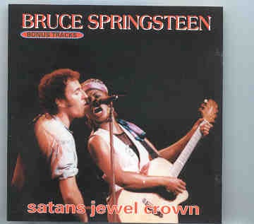 Bruce Springsteen – Satan’s Jewel Crown Vol. 4 ( Big Music ) front cover Bruce Springsteen - Satan's Jewel Crown Vol. 4 ( Big Music ) front cover