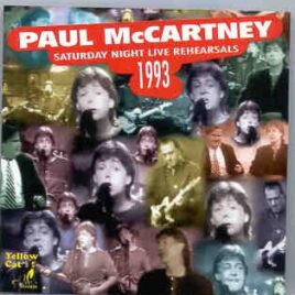 Paul McCartney - Saturday Night Live Rehearsals 1993   ( Yellow Cat ) front cover