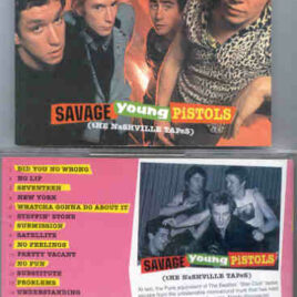 The Sex Pistols - Savage Young Pistols ( The Nashville Tapes ) ( The Earliest Known Recordings From Nashville Rooms )