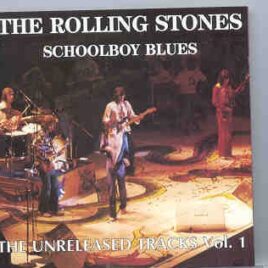 Rolling Stones - Schoolboy Blues ( The Unreleased Vol. 1 ) ( Living Legend ) front cover