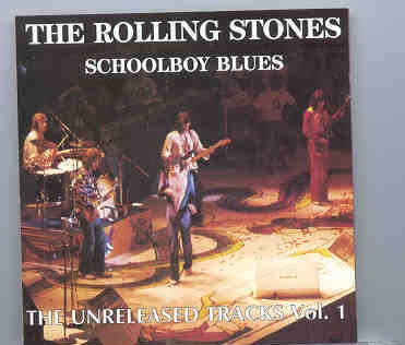Rolling Stones – Schoolboy Blues ( The Unreleased Vol. 1 ) ( Living Legend ) front cover Rolling Stones - Schoolboy Blues ( The Unreleased Vol. 1 ) ( Living Legend ) front cover
