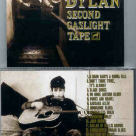 Bob Dylan - Second Gaslight Tapes ( Live at The Gaslight Cafe , New York , USA , Late October 1962 )